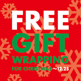 FREE GIFT WRAPPING FOR CHRISTMAS〜12/25(MON.)