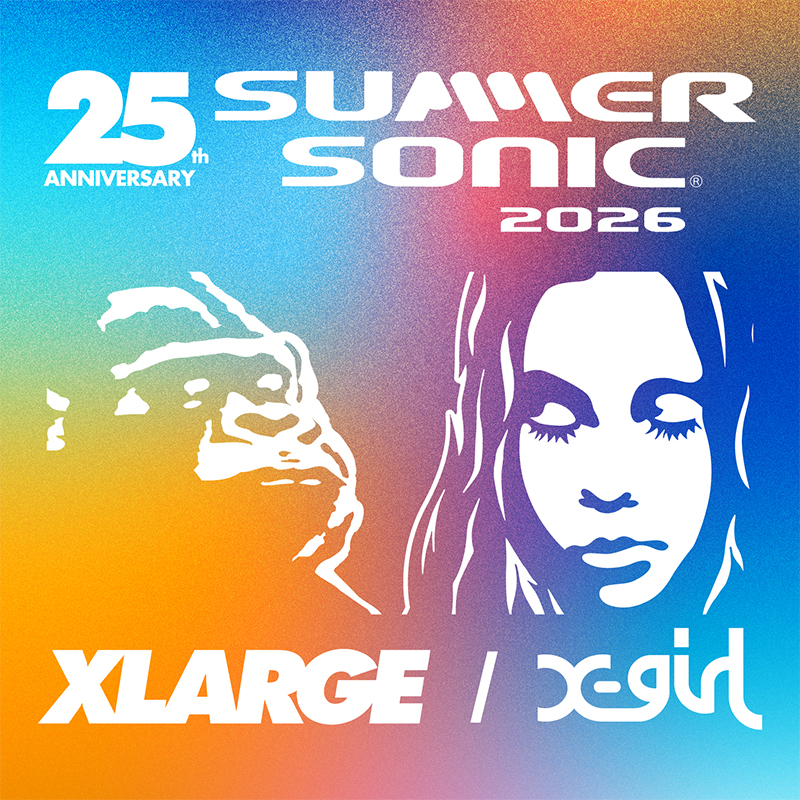 XLARGE × X-girl × SUMMER SONIC 2026