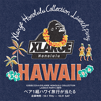 XLARGE HONOLULU COLLECTION LAUNCH PARTY