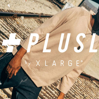PLUS L by XLARGE® 2016 SUMMER COLLECTION PRE…